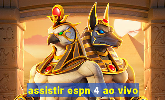 assistir espn 4 ao vivo